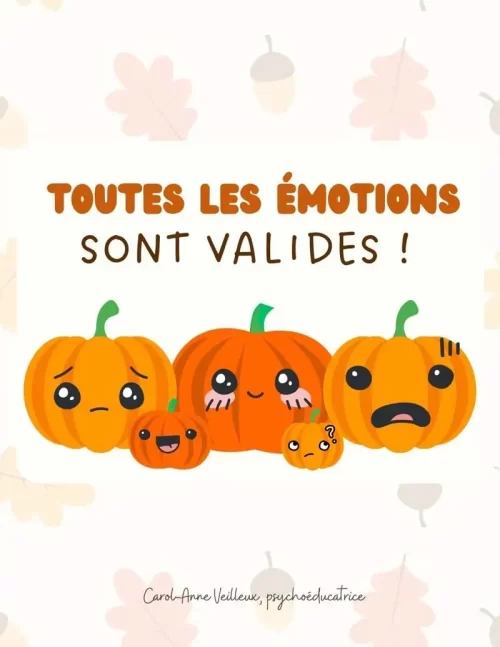 Toutes les émotions sont valides - citrouille -Soutiensolutions