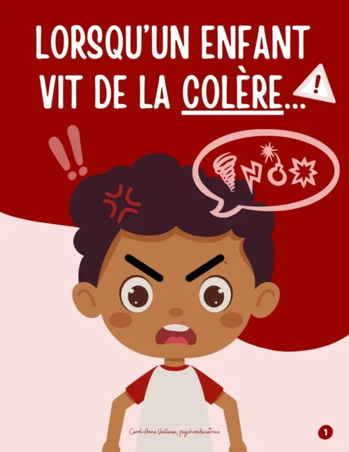 Lorsqu'un enfant vit de la colère