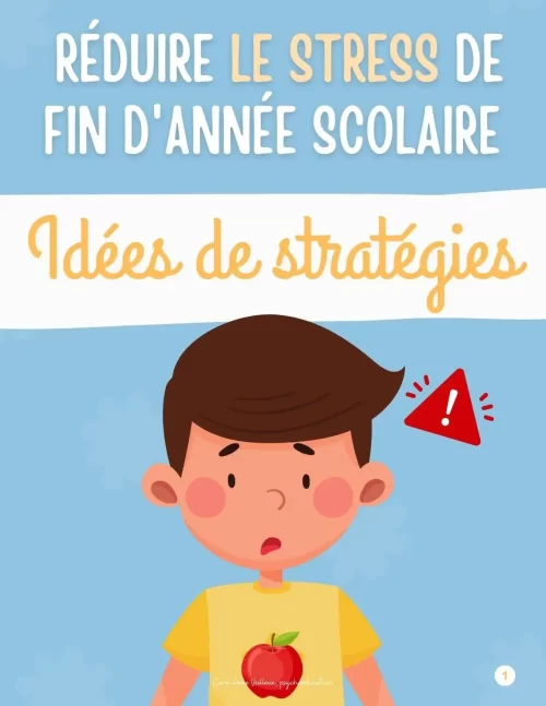 Stratégies pour réduire le stress de fin d'année scolaire - Soutiensolutions