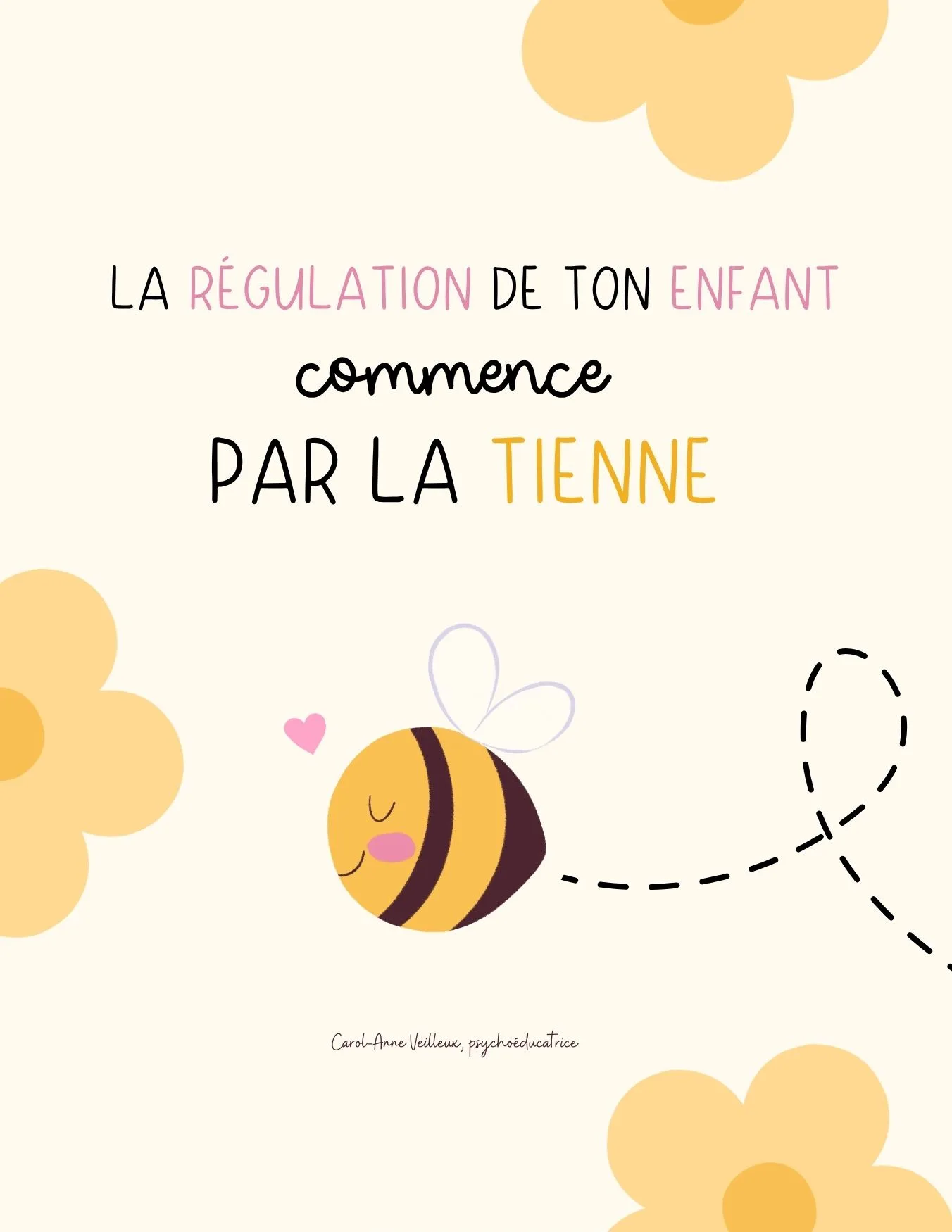 La régulation de ton enfant commence par la tienne