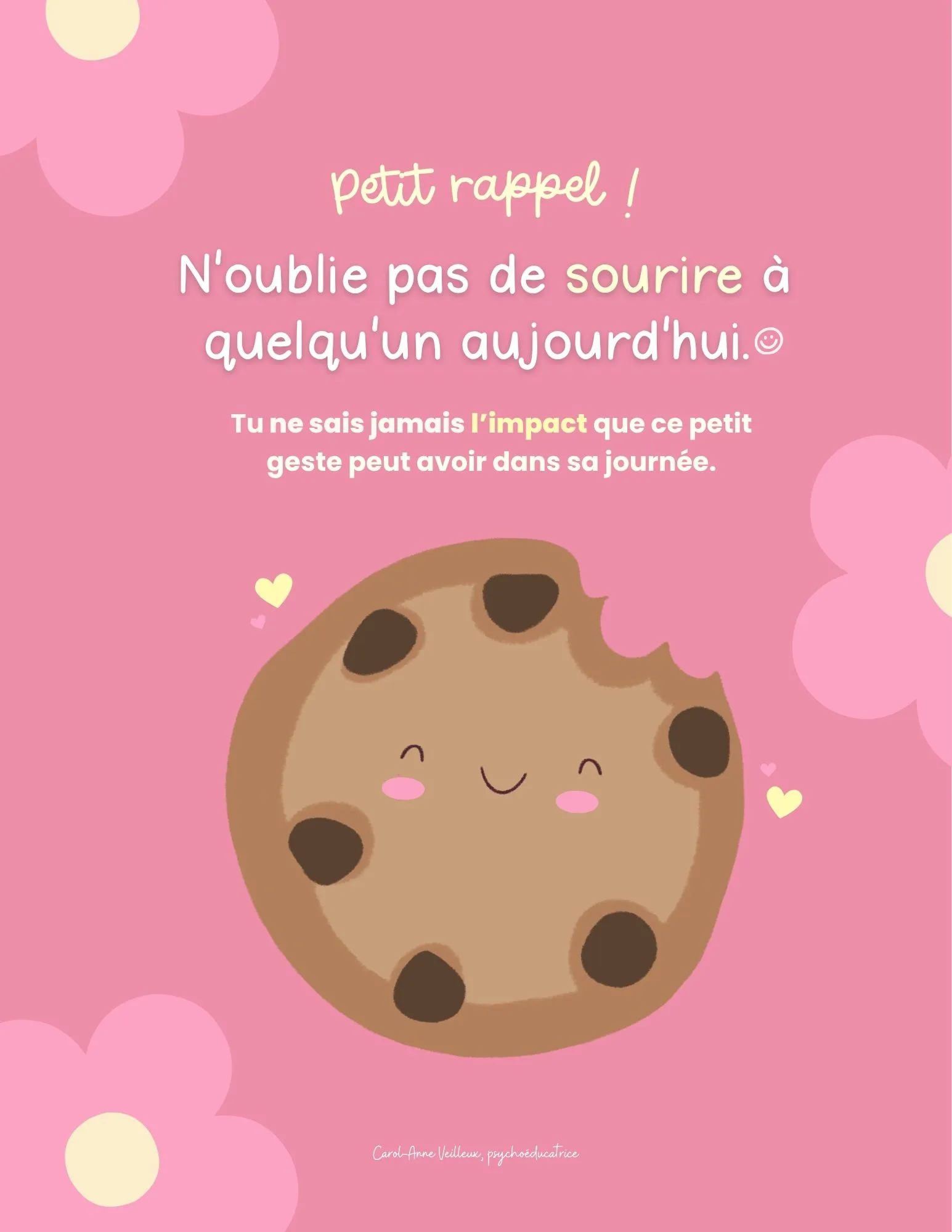 N'oublie pas de sourire à quelqu'un aujourd'hui