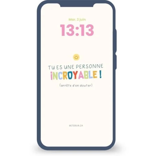 Tu es une personne incroyable