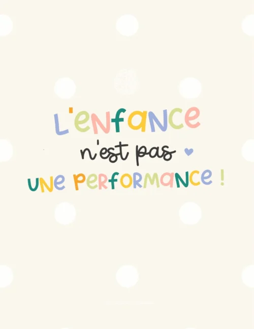 L'enfance n'est pas une performance